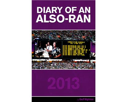 Diary of an Also-Ran 2013